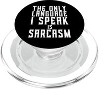 El único Idioma Que Hablo es el Sarcasmo Humor sarcástico Divertido PopSockets PopGrip para MagSafe