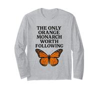 El único monarca Que Vale la pena Seguir a la Mariposa Anti Trump Manga Larga