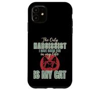 El único narcisista para el Que Tengo Espacio en mi Vida es mi Gato Carcasa para iPhone 11