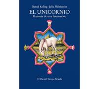 El unicornio: Historia de una fascinación: 151 (El Ojo del Tiempo)