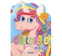 El unicornio mágico 1 (Mira mi unicornio)