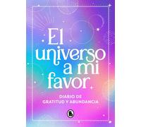 El universo a mi favor