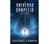 El Universo Complejo, Libro Cuatro