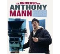 El Universo De Anthony Mann