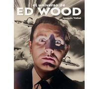 EL UNIVERSO DE ED WOOD