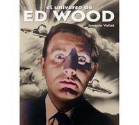 EL UNIVERSO DE ED WOOD [Tapa dura] Vallet, Joaquín