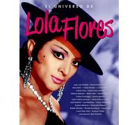 El universo de Lola Flores | Aa. Vv.