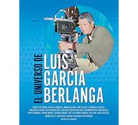 EL UNIVERSO DE LUIS GARCÍA BERLANGA: 00