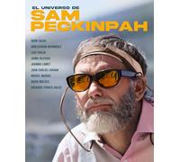 EL UNIVERSO DE SAM PECKINPAH [Tapa dura] CASAS, QUIM, FREIJO, LUIS, LAVIANA, JUAN CARLOS, MARÍAS, MIGUEL, Moldes González, Die
