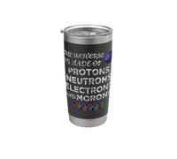 El universo está hecho de protones Neutrones Física Ciencia Juego de palabras Vaso térmico de acero inoxidable de doble pared