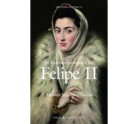 El universo femenino de Felipe II: 2 (Papeles para la historia)