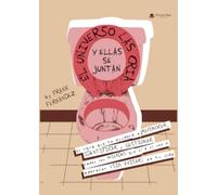 El Universo las cría y Ellas se juntan