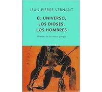 El universo, los dioses y los hombres : el relato de los mitos griegos