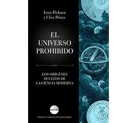 El universo prohibido: Los orígenes ocultos de la ciencia moderna (Ocultura)