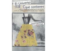 El Universo que contienes: Cómo vivir tu verdad (POR UNA VIDA CONSCIENTE)