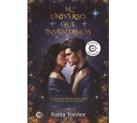 El Universo Que Inventamos