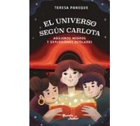 El Universo Según Carlota - Agujeros Negros Y Explosiones Estelares (e