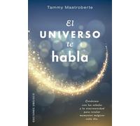 EL UNIVERSO TE HABLA (Espiritualidad y vida interior)