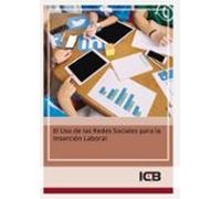 El Uso de las Redes Sociales para la Inserción Laboral
