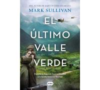 El útlimo valle verde | Mark Sullivan, Isabel Murillo
