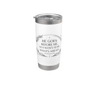 Él va delante de mí, así que no temeré lo que viene Deu 31:8 Vaso térmico de acero inoxidable de doble pared