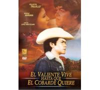 El Valiente Vive Hasta Que El - Valiente Vive Hasta Que El Cobarde Quiere [Reino Unido] [DVD]