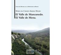 El Valle de Manzanedo. El Valle de Mena.: 6 (Historia de las Merindades de Burgos)