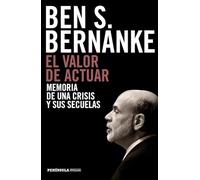 El valor de actuar: Memoria de una crisis y sus secuelas (PENINSULA)