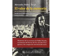 El Valor De La Memoria: De la cárcel de Ventas al campo de Ravensbrück (Biblioteca de la Memoria, Serie Menor)