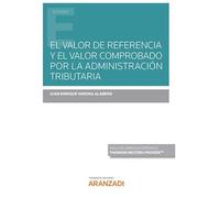 El valor de referencia y el valor comprobado por la Administración Tributaria (Monografía)