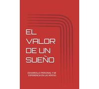 EL VALOR DE UN SUEÑO: DESARROLLO PERSONAL Y MI EXPERIENCIA EN LAS VENTAS