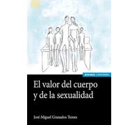 El valor del cuerpo y la sexualidad (Astrolabio Familia)