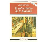 El valor divino de lo humano (Patmos)