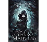 El vals de las hadas malditas (JUVENIL)