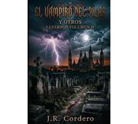 El Vampiro del Pilar y Otros: Luvernos Volumen II
