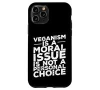 El veganismo es una cuestión Moral Carcasa para iPhone 11 Pro