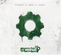 El Veïnat - Perquè El Món Et Senti