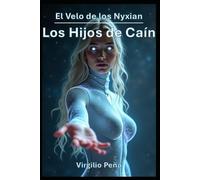 El Velo de los Nyxian: Los Hijos de Caín: 4