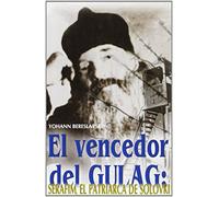 El vencedor del Gulag: Serafim, el patriarca de Solovkí
