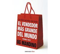 El vendedor más grande del mundo II: Los diez secretos del éxito (Best Seller | No Ficción)