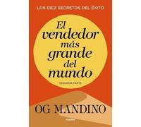 El vendedor más grande del mundo Segunda parte – Los diez secretos del éxito – Crecimiento personal