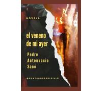 El veneno de mi ayer