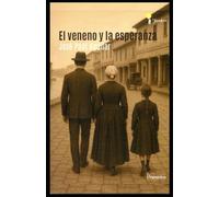 EL VENENO Y LA ESPERANZA