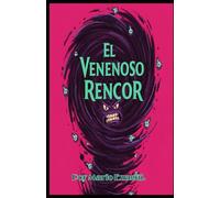 El venenoso Rencor.