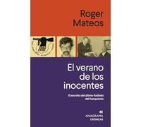 El verano de los inocentes: El secreto del último fusilado del franquismo (Crónicas)