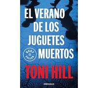 El verano de los juguetes muertos / The Summer of the Dead Toys: 1 (Best Seller)