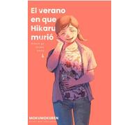EL VERANO EN QUE HIKARU MURIÓ, VOL 4