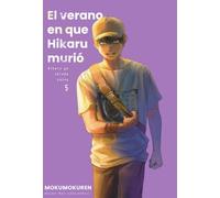 EL VERANO EN QUE HIKARU MURIÓ, VOL. 5