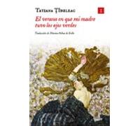 El Verano En Que Mi Madre Tuvo Los Ojos Verdes (tapa Dura)