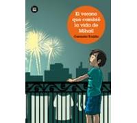 El Verano Que Cambió La Vida De Mihail